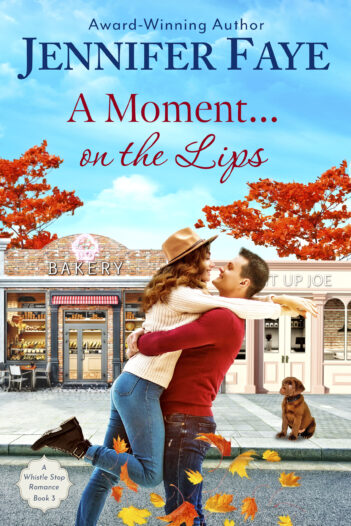 A Moment on the Lips by Jennifer Faye
