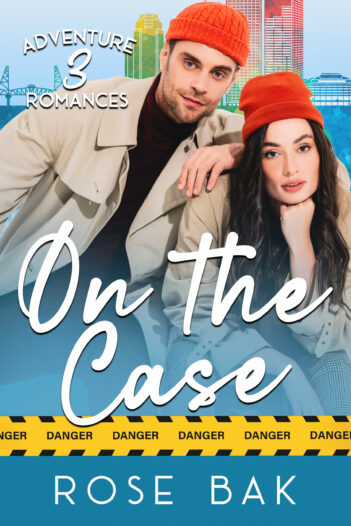 On the Case by Rose Bak