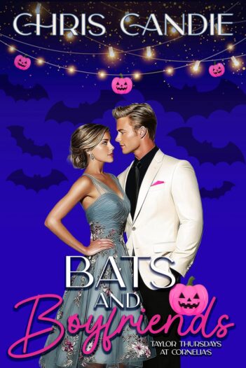 Bats and Boyfriends by Chris Candie