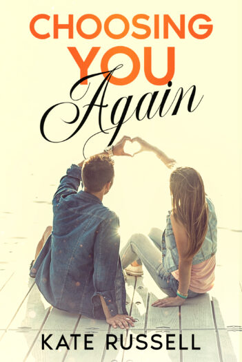 Choosing You Again by Kate Russell