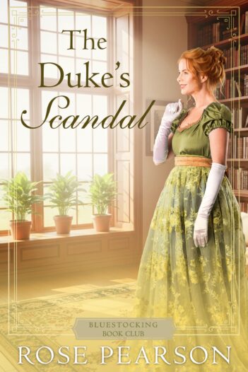 The Duke's Scandal by Rose Pearson