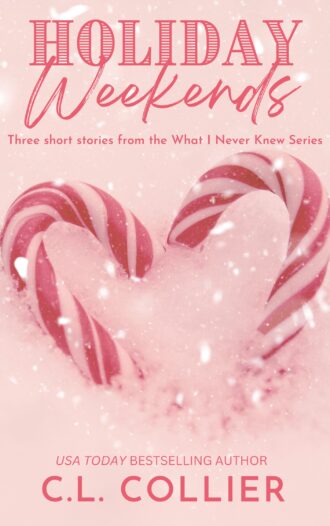 Holiday Weekends by CL Collier