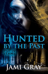 Hunted by the Past by Jami Gray