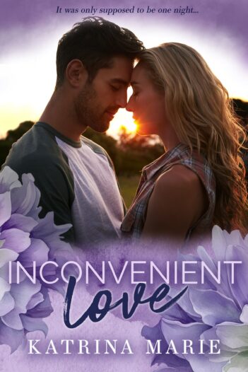 Inconvenient Love by Katrina Marie