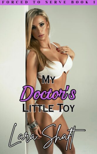 My Doctor's Little Toy by Lara Shaft