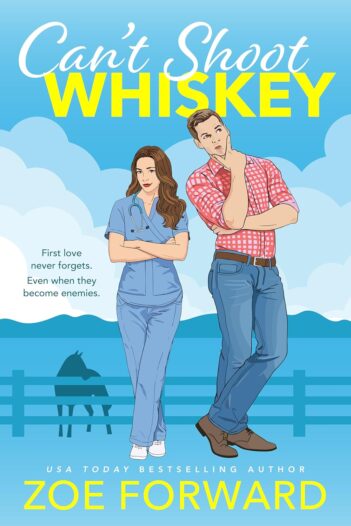 Can't Shoot Whiskey by Zoe Forward