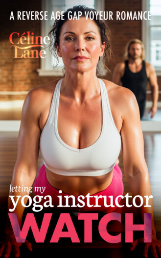 Letting My Yoga Instructor Watch by Celine Lane