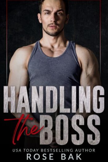 Handling the Boss by Rose Bak