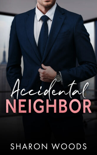 Accidental Neighbor by Sharon Woods