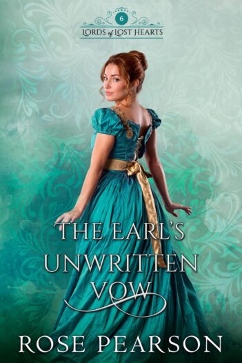 The Earl's Unwritten Vow by Rose Pearson
