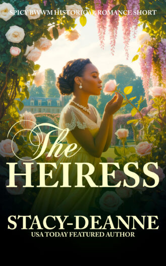 The Heiress by Stacy-Deanne