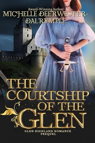 The Courtship of the Glen by Michelle Deerwester-Dalrymple