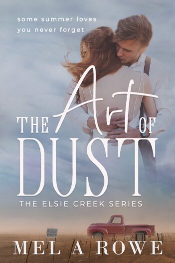 The ART of DUST by Mel A Rowe