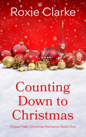 Counting Down to Christmas by Roxie Clark