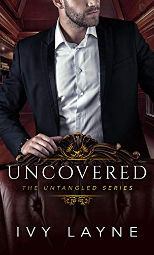 Uncovered by Ivy Layne